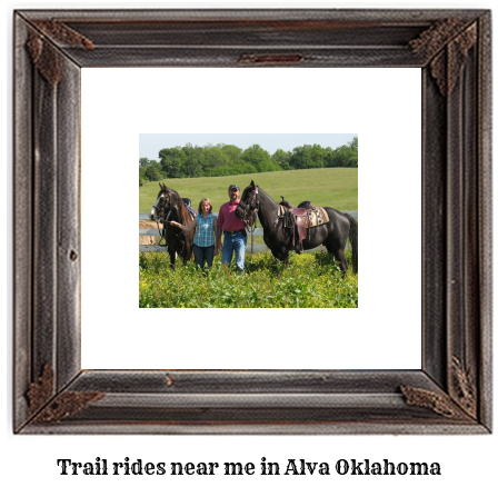 trail rides near me in Alva, Oklahoma